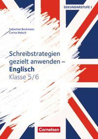 Schreibstrategien gezielt anwenden - Englisch: Klasse 5/6