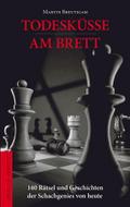 Todesküsse am Brett