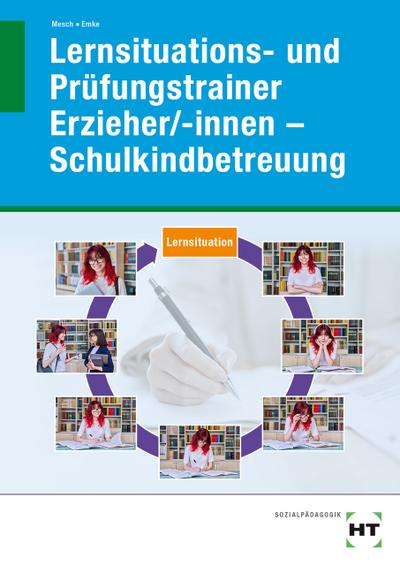 Lernsituations- und Prüfungstrainer Erzieher/-innen - Schulkindbetreuung