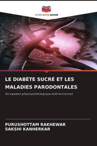 LE DIABÈTE SUCRÉ ET LES MALADIES PARODONTALES