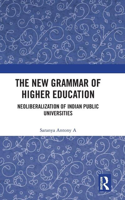 The New Grammar of Higher Education