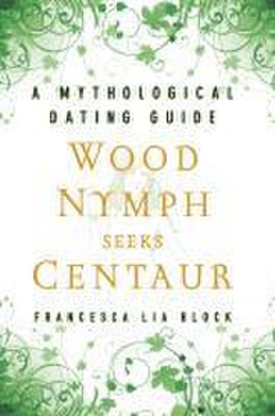 Wood Nymph Seeks Centaur