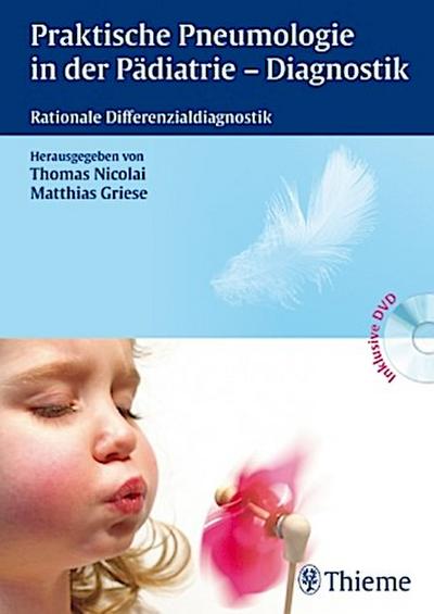 Praktische Pneumologie in der Pädiatrie - Diagnostik, m. DVD