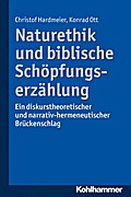 Naturethik und biblische Schöpfungserzählung