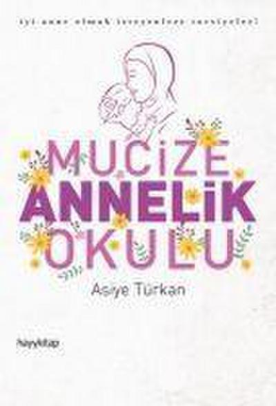 Mucize Annelik Okulu