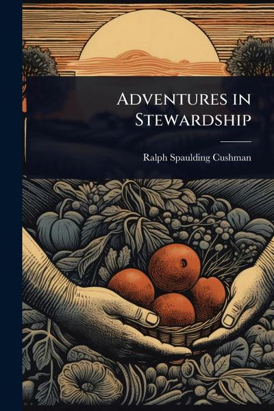 Adventures in Stewardship