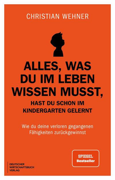 Alles, was du im Leben wissen musst, hast du schon im Kindergarten gelernt