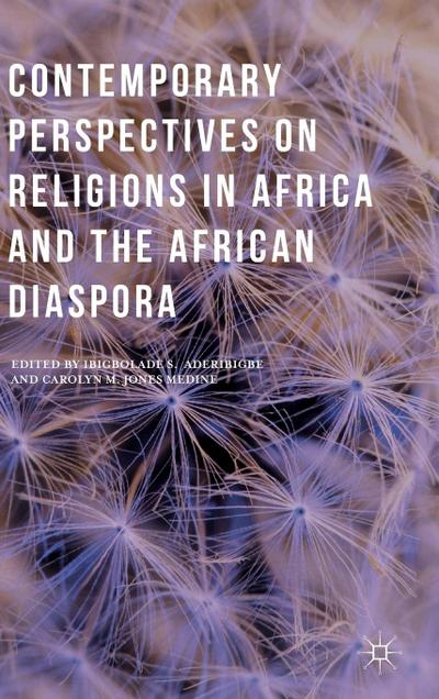 Contemporary Perspectives on Religions in Africa and the African Diaspora