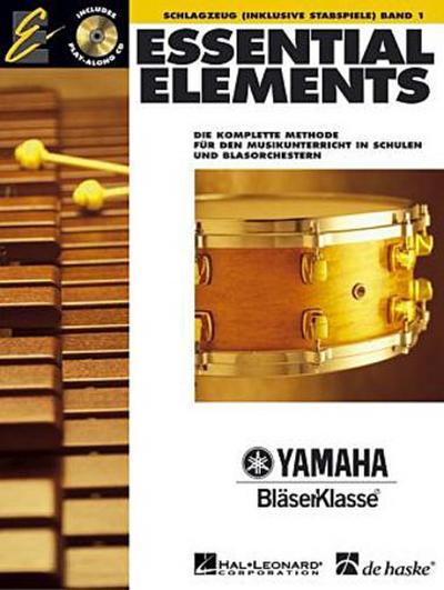 Essential Elements, für Schlagzeug (inkl. Stabspiele), m. Audio-CD.Bd.1