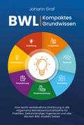 BWL - Kompaktes Grundwissen