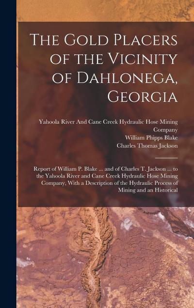 The Gold Placers of the Vicinity of Dahlonega, Georgia
