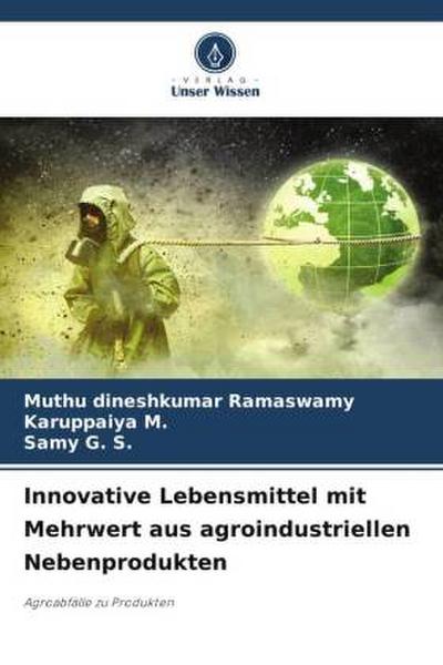 Innovative Lebensmittel mit Mehrwert aus agroindustriellen Nebenprodukten