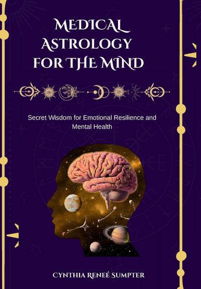 Medical Astrology for the Mind