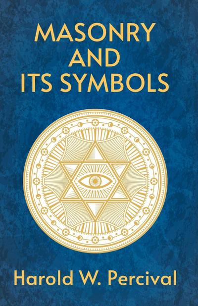Masonry And Its Symbols