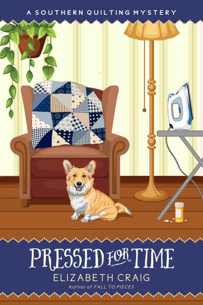 Pressed for Time (A Southern Quilting Mystery, #8)