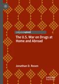The U.S. War on Drugs at Home and Abroad