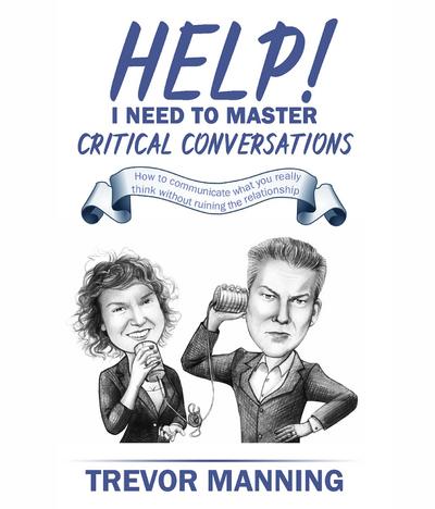 Help!  I need to master critical conversations