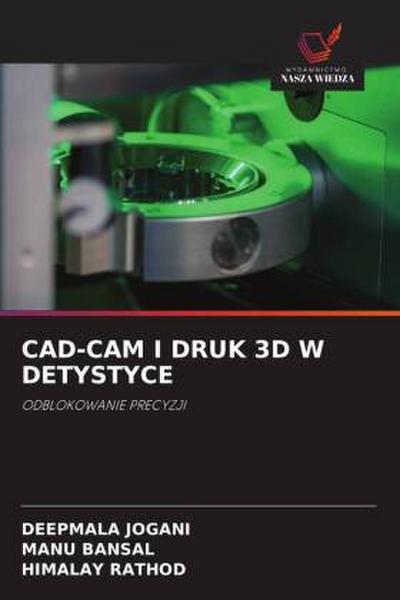 CAD-CAM I DRUK 3D W DETYSTYCE