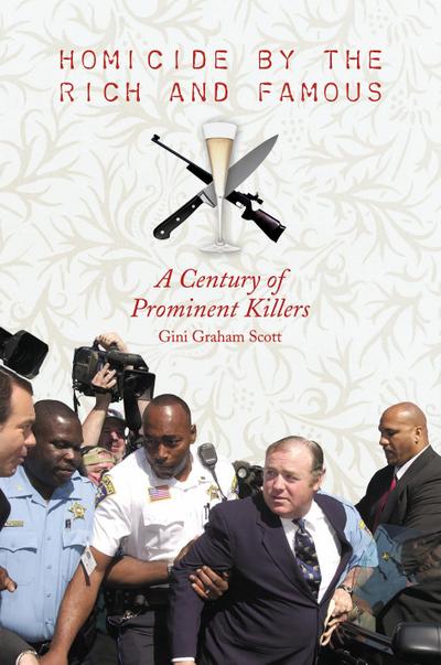 Homicide by the Rich and Famous