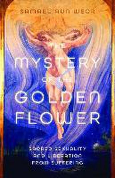 The Mystery of the Golden Flower