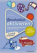 Ganzheitlich aktivieren. Bd.4