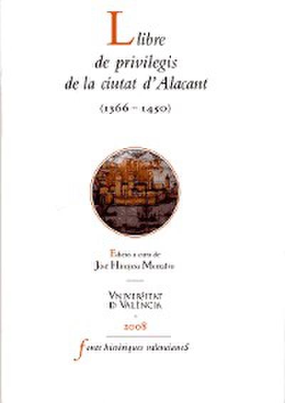 Llibre de privilegis de la ciutat d’Alacant (1366 -1450)