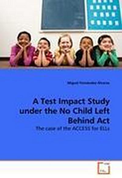 A Test Impact Study under the No Child Left Behind Act
