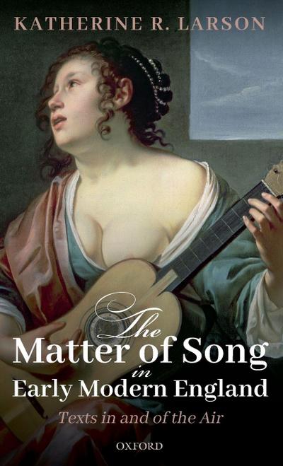 Matter of Song in Early Modern England