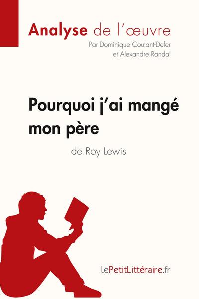 Pourquoi j’ai mangé mon père de Roy Lewis (Analyse de l’oeuvre)