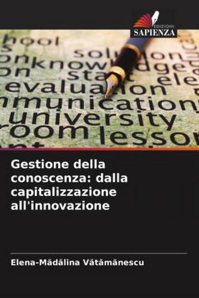 Gestione della conoscenza: dalla capitalizzazione all’innovazione