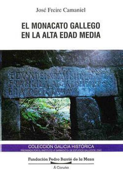 Freire Camaniel, J: Monacato gallego en la alta edad media