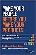 Make Your People Before You Make Your Products