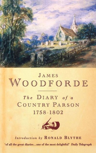 The Diary of a Country Parson, 1758-1802