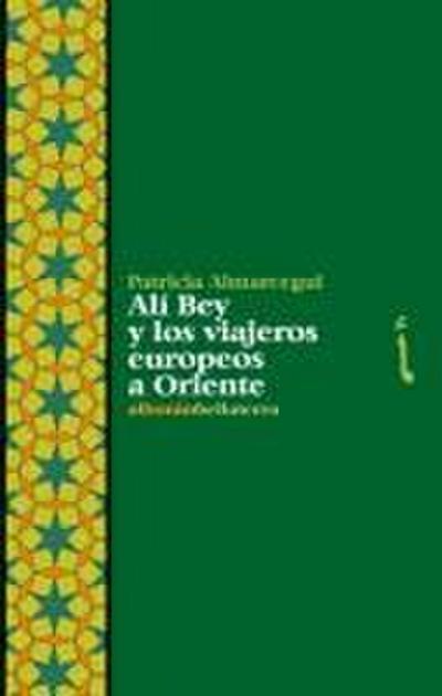 Ali Bey y los viajeros europeos a Oriente