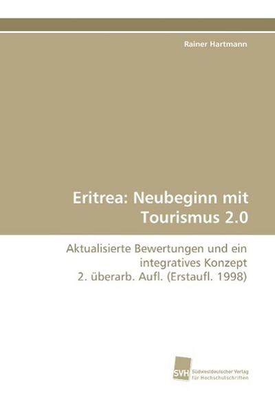 Eritrea: Neubeginn mit Tourismus 2.0