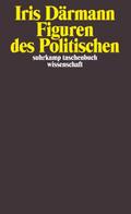Figuren des Politischen