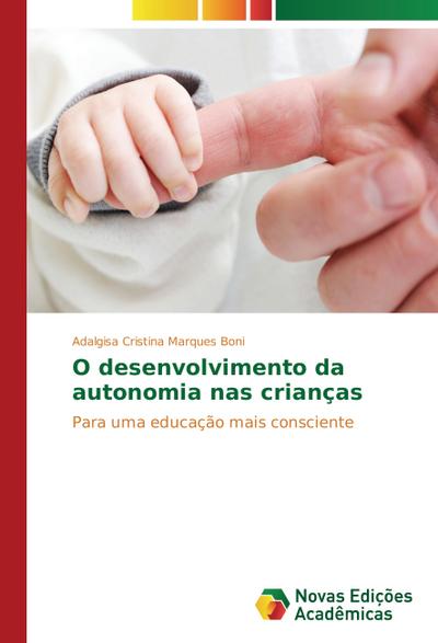 O desenvolvimento da autonomia nas crianças