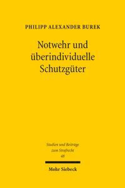 Notwehr und überindividuelle Schutzgüter