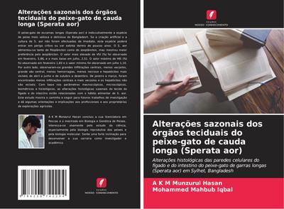 Alterações sazonais dos órgãos teciduais do peixe-gato de cauda longa (Sperata aor)
