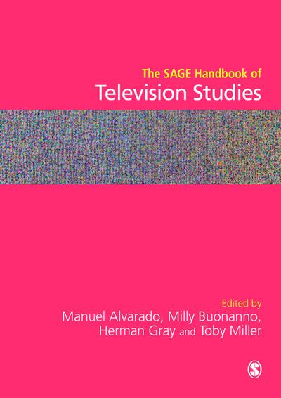 The SAGE Handbook of Television Studies