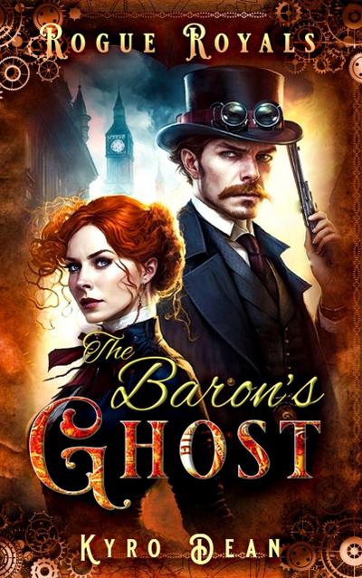 The Baron’s Ghost (Rogue Royals, #1)