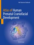 Atlas of Human Prenatal Craniofacial Development