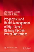 Prognostics and Health Management of High-Speed Railway Traction Power Substations