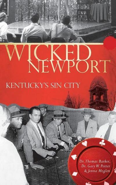 Wicked Newport: Kentucky’s Sin City