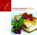 Einfach köstlich Backen