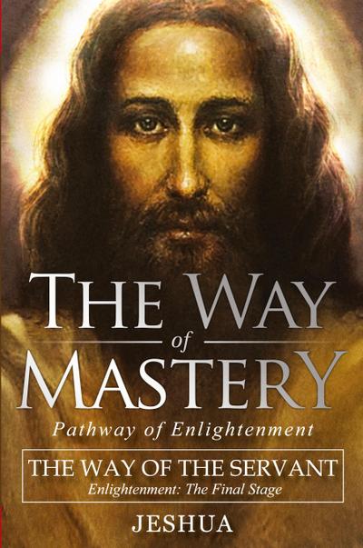 The Way of Mastery, The Way of the Servant