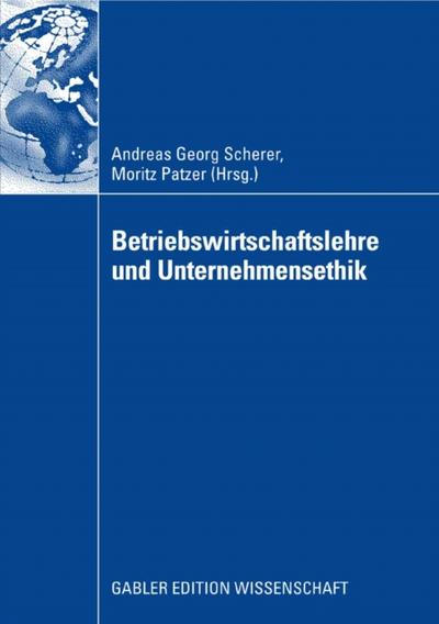 Betriebswirtschaftslehre und Unternehmensethik