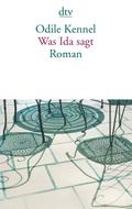 Was Ida sagt: Roman (dtv Literatur)
