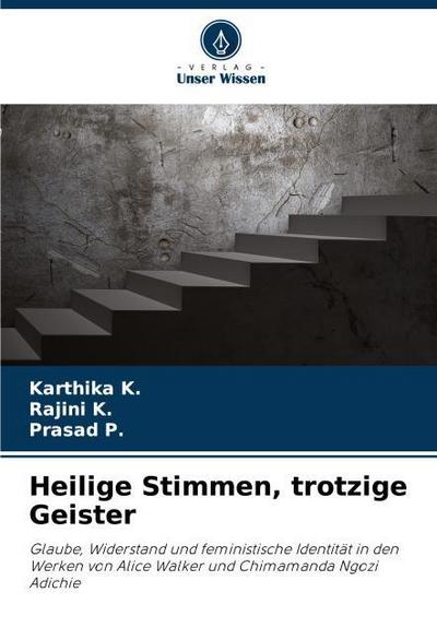 Heilige Stimmen, trotzige Geister