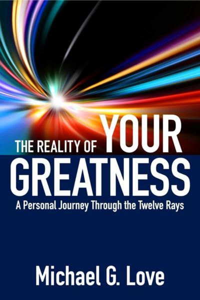 The Reality of Your Greatness